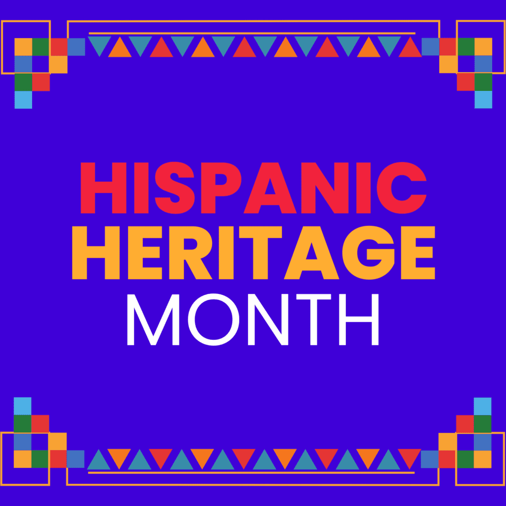 Celebrating Hispanic Heritage, 09/15/2022